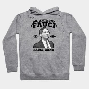 Dr. Fauci Gang, Anthony Fauci Gang, Fauci Club. Hoodie